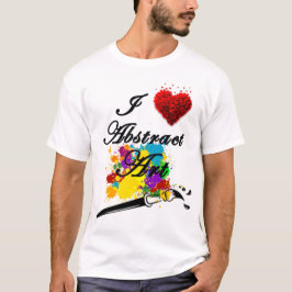 I LOVE ABSTRACT ART de Christèle Chabrette Tシャツ