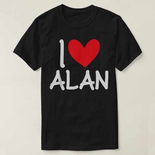 I Love Alan Name パーソナライズされた Men Guy BFF Friend H Tシャツ (デザイン正面)
