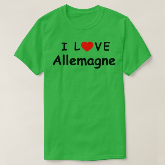 i love Allemagne now Tシャツ (デザイン正面)