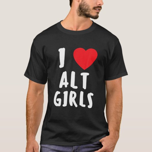 I Love Alt Girls Iハートオルタナティブガール Tシャツ (正面)