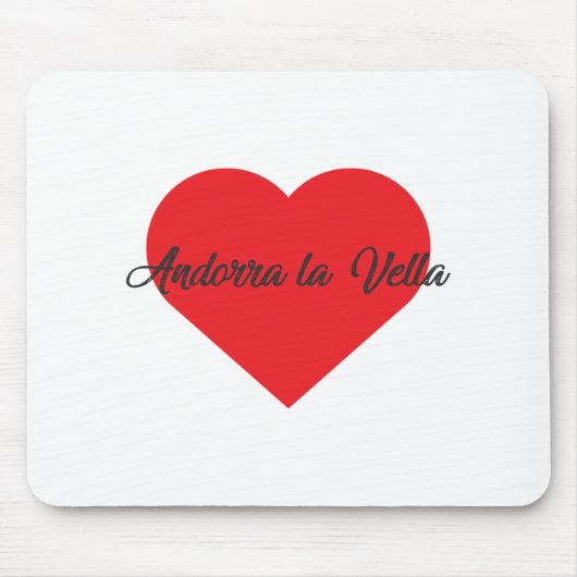 I Love Andorra la la Vella - Andorra マウスパッド (正面)