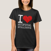 I Love Artificial Intelligence Quote AI Programmer Tシャツ (正面)