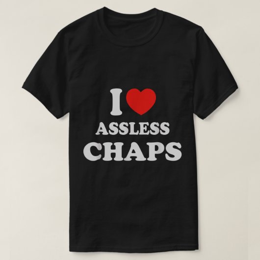 I love Assless Chaps 1 With a red heart  Tシャツ (デザイン正面)
