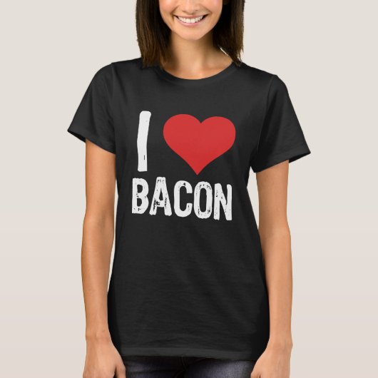 I Love Bacon Tシャツ (正面)