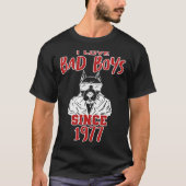I love bad boys since 1977 tシャツ (正面)