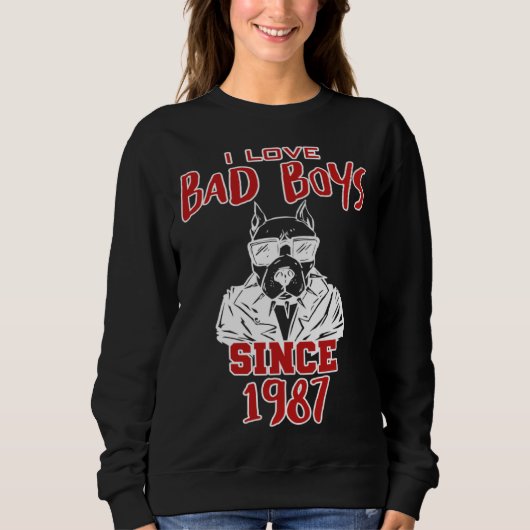 I love bad boys since 1987 スウェットシャツ (正面)