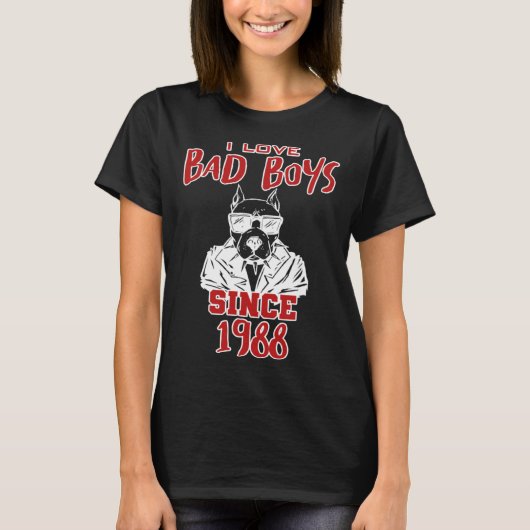 I love bad boys since 1988 tシャツ (正面)