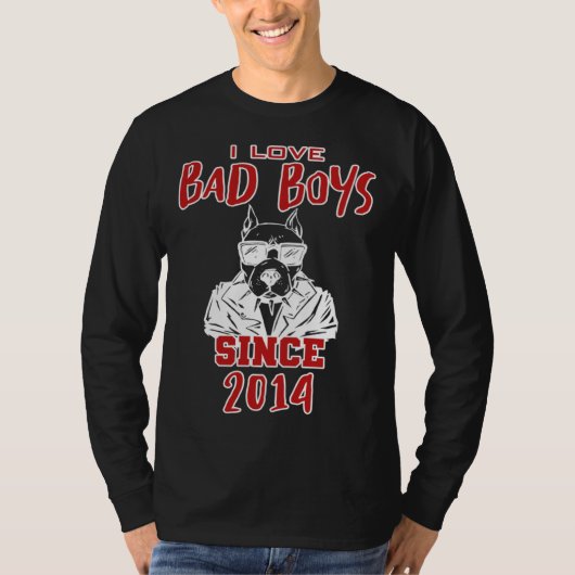 I love bad boys since 2014 tシャツ (正面)