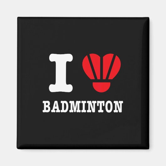 I Love Badminton Tee - Shuttle おもしろいハートパロディ マグネット (正面)
