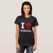 I Love Badminton Tee - Shuttle おもしろいハートパロディ Tシャツ (正面フル)