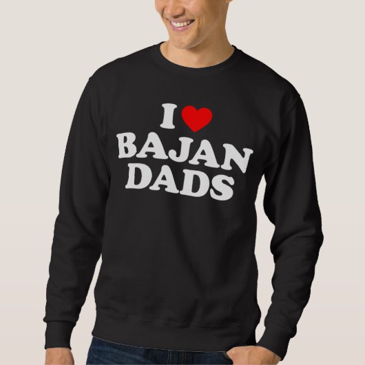 I Love Bajan Dads スウェットシャツ (正面)