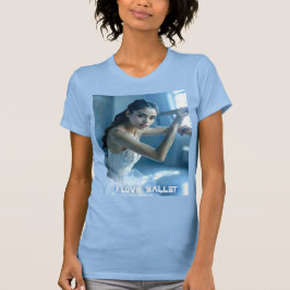 I LOVE BALLET - BALLET & DANCE Tシャツ