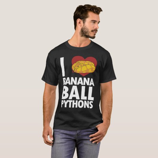 I love Banana Ball Pythons Pythonidae Banana Ball Tシャツ (正面フル)