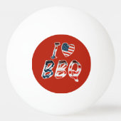 I Love BBQ, American Patriotic 卓球ボール (裏面)