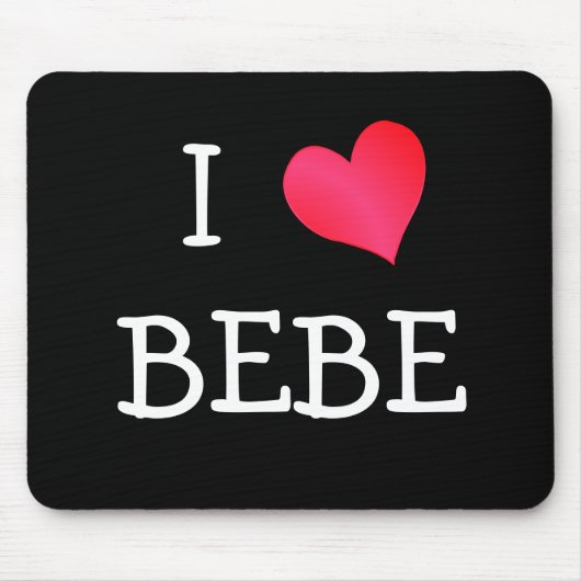 I Love Bebe マウスパッド (正面)