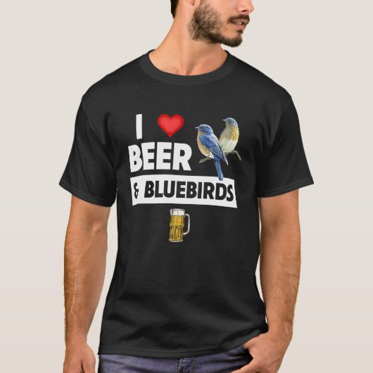 I Love Beer and Bluebirds Bird Watch Drinking Orni Tシャツ (正面)