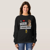 I Love Beer and Cocker Spaniels Dog Mom Dad Drinki スウェットシャツ (正面フル)