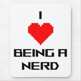 I Love Being a Nerd マウスパッド