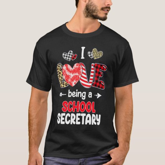 I Love Being A School Secretary Valentines School  Tシャツ (正面)