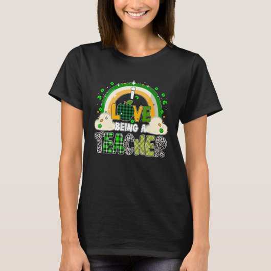 I love being a teacher Shamrock St Patrick s Day Tシャツ (正面)