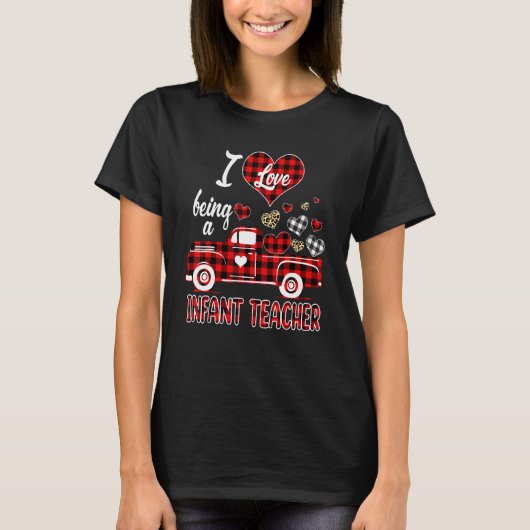 I Love Being Infant Teacher Red Truck Hearts Valen Tシャツ (正面)
