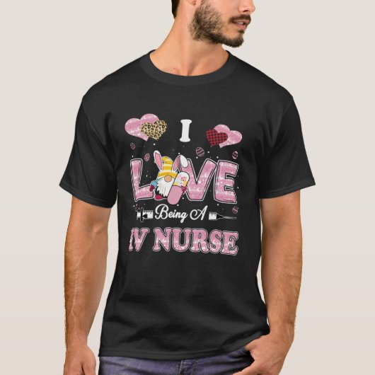 I Love Being IV Nurse Gnome Easter Nurse Tシャツ (正面)