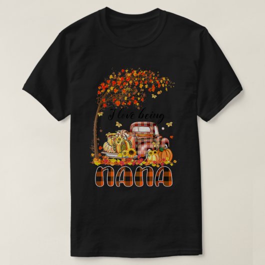 I Love Being Nana Pumpkin Truck Autumn Fall Thanks Tシャツ (デザイン正面)