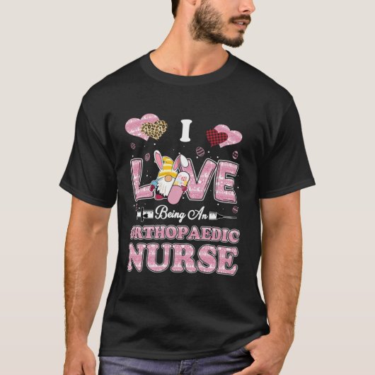 I Love Being Orthopaedic Nurse Gnome Easter Nurse Tシャツ (正面)