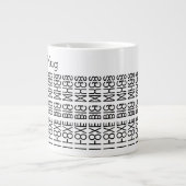 I Love Big Mugs & Name Hidden Secret Message 156B ジャンボコーヒーマグカップ (正面)