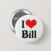 I Love Bill 缶バッジ (正面&裏面)