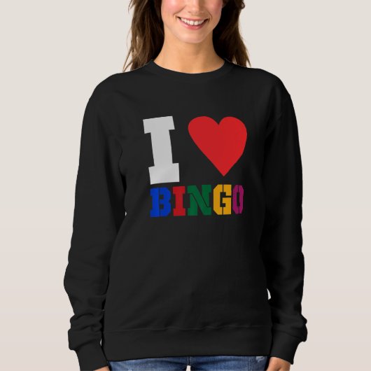 I Love Bingo おもしろい Bingo おもしろい Bingo 1 スウェットシャツ (正面)