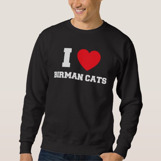 I Love Birman Cats スウェットシャツ (正面)
