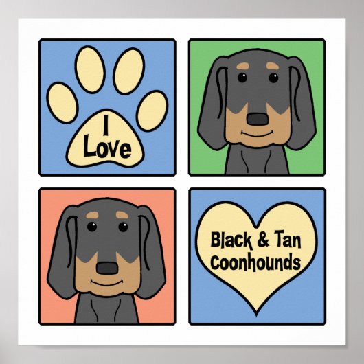 I Love Black and Tan Coonhounds ポスター (正面)