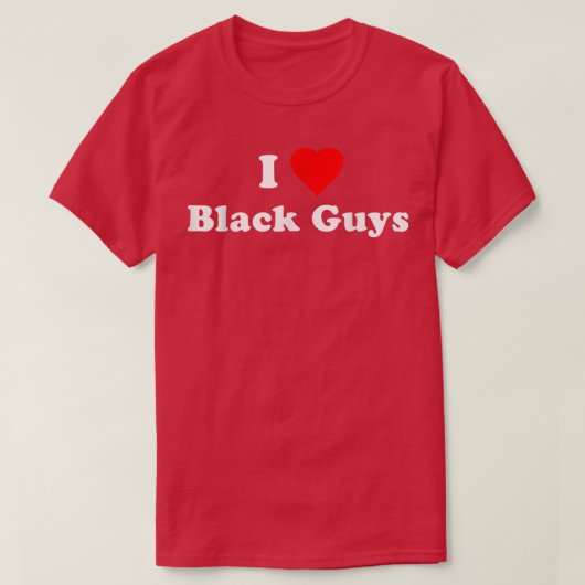 I Love Black Guys Tシャツ (デザイン正面)