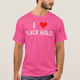 I Love Black Holes -ハート-宇宙天文学アストロ Tシャツ