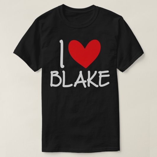 I Love Blake Name Personalized Men Guy BFF Friend  Tシャツ (デザイン正面)