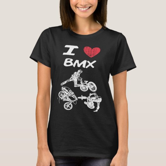 I Love Bmx A情熱素晴らしまたはホビーアイディア Tシャツ (正面)