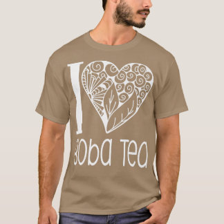 I Love Boba Tea for Bubble Tea Lovers 1006 Tシャツ