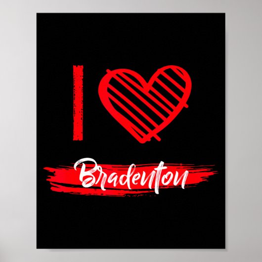 I Love Bradenton I Heart Bradenton ポスター (正面)