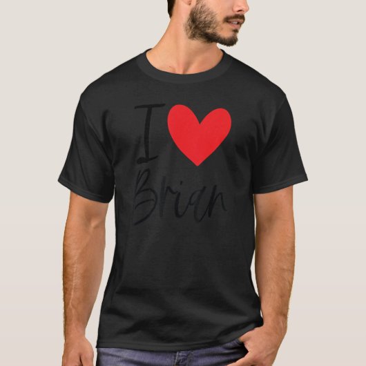 I Love Brian NameハートパーソナライズされたメンズガイBff F Tシャツ (正面)