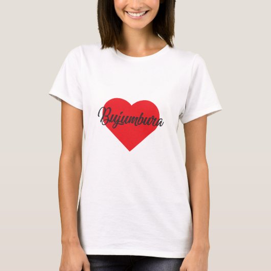 I Love Bujumbura - Burundi Tシャツ (正面)