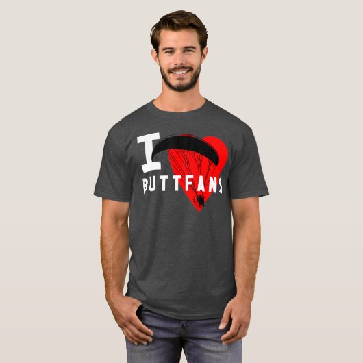 I Love Buttfans Paraglider Ultralight PPG PPC Tシャツ (正面フル)