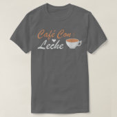 I Love Cafe Con Leche  Tシャツ (デザイン正面)