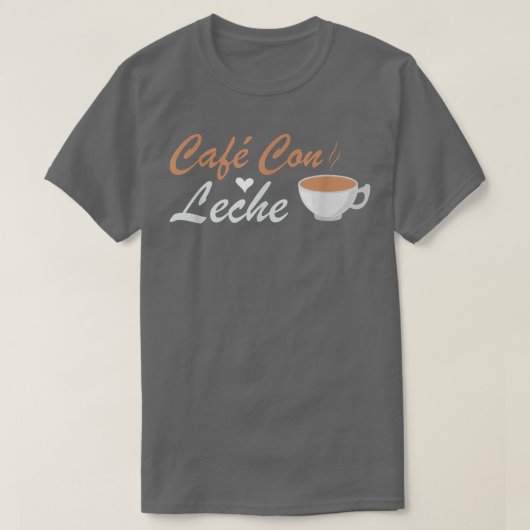 I Love Cafe Con Leche  Tシャツ (デザイン正面)