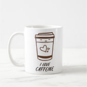 "I Love Caffeine" Coffee Cup コーヒーマグカップ (左)