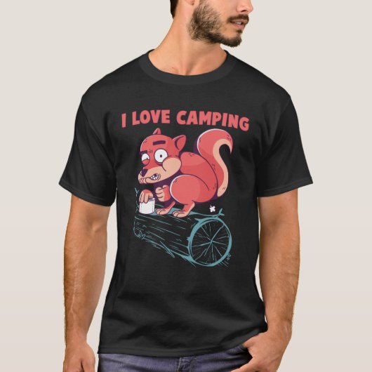 I Love Camping  Squirrel Camper Outdoor Camp Tシャツ (正面)