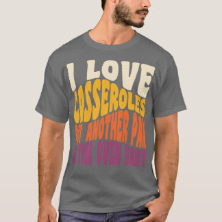 I Love Casseroles おもしろい Thanksgiving食レトロVi Tシャツ