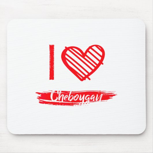I Love Cheboygan I Heart Cheboygan マウスパッド (正面)
