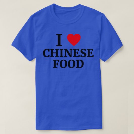 I Love Chinese Food Heart    Copy  Tシャツ (デザイン正面)