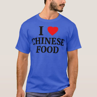 I Love Chinese Food Heart    Copy  Tシャツ